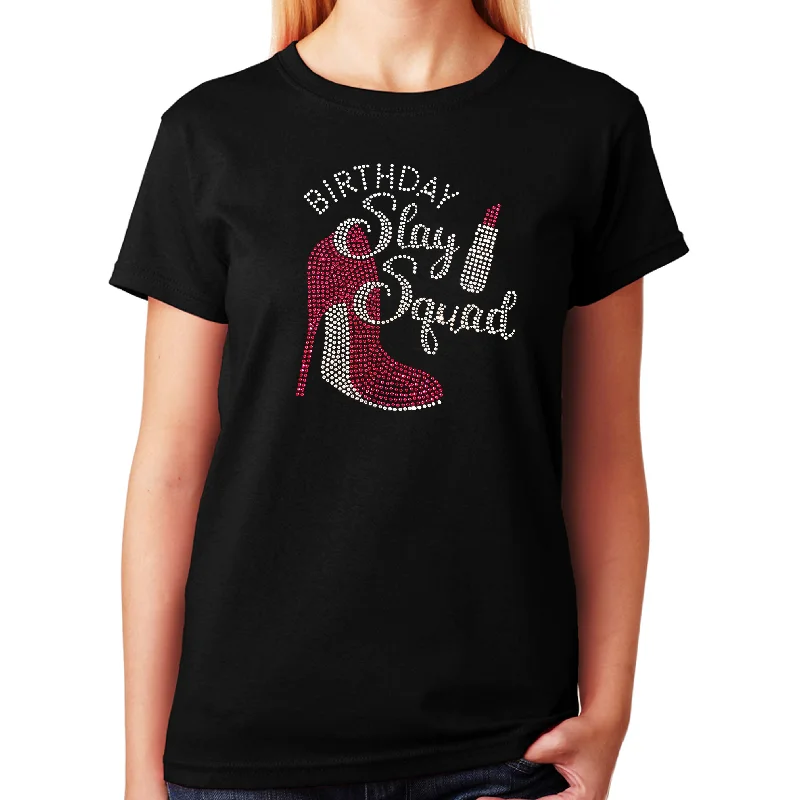 Women's / Unisex T-Shirt with Birthday Slay Squad with Pink Heel & Lipstick in Rhinestones