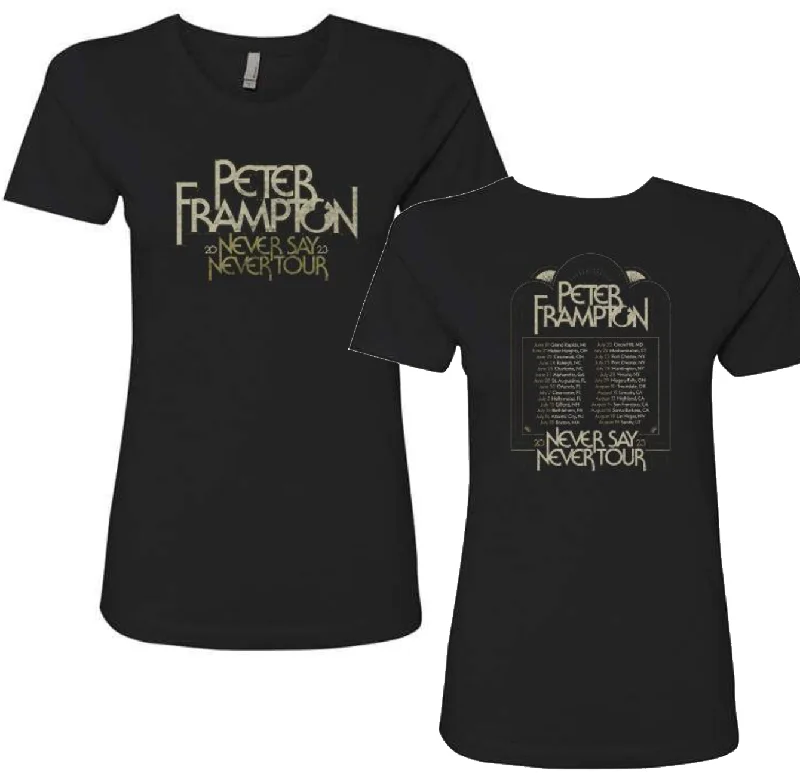 Never Say Never Womens Tour Tee