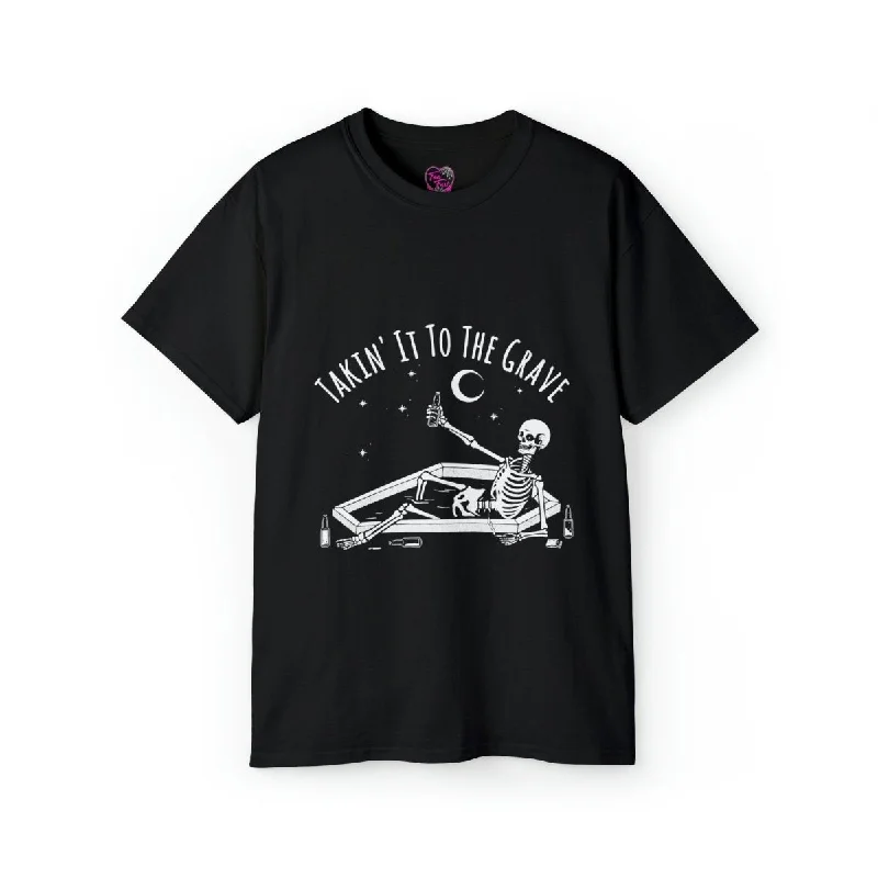 Taking It To The Grave Unisex Tee