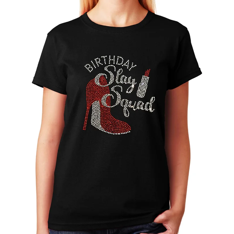 Women's / Unisex T-Shirt with Birthday Slay Squad with Red Heel & Lipstick in Rhinestones