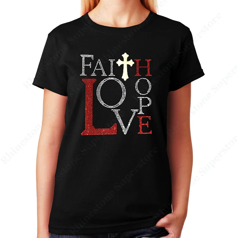 Women's / Unisex T-Shirt with Faith, Love, Hope in Rhinestones