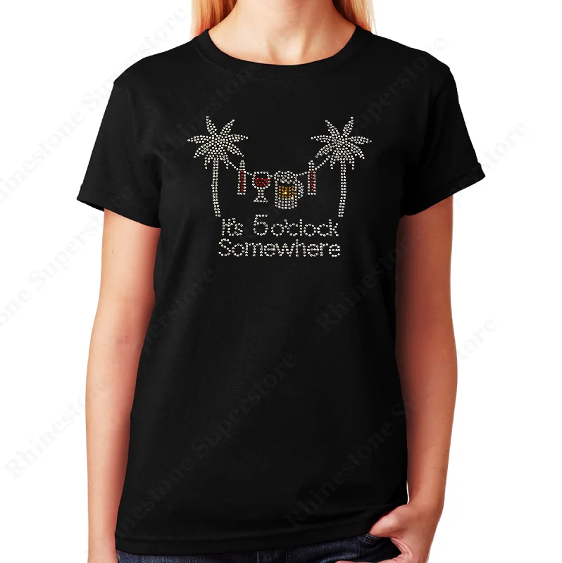 Women's / Unisex T-Shirt with it's 5 O'Clock Somewhere with Palms in Rhinestones